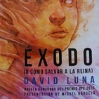 Maldito Libro: Programa 06. Entrevista a David Luna sobre Éxodo. 11/11/2017