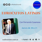 #EuroÉxitosLatinos 11/05/2017 Fernando Casanova Radio Orión www.radioorion.com.ar