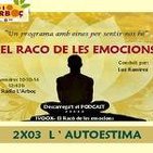 El raco de les emocions-Programa 2x03 L'AUTOESTIMA