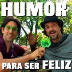 Cap. 17.- HUMOR para ser Feliz! Con Ángel Rielo, feliciólogo