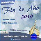 #EmisiónEspecial Fin de Año 2016 Cintia Neves Roberto Villalobos www.radioorion.com.ar Navidad 2016 Año Nuevo 2017