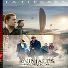 El podcast de C&R - 2X08 - LA LLEGADA (ARRIVAL) y ANIMAL FANTÁSTICOS Y DÓNDE ENCONTRARLOS