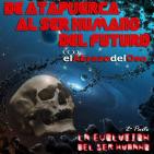 El Abrazo del Oso - La Evolución humana: de Atapuerca al ser humano del futuro