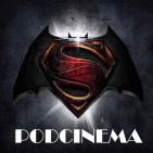 Podcinema ep. 231. Otro podcast más de Batman versus Superman