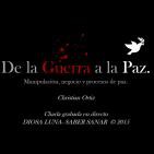 De la Guerra a la Paz: Manipulación, negocio y procesos de paz.
