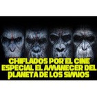 Especial El amanecer del Planeta de los Simios