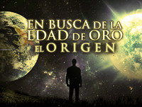 En Busca de la Edad de Oro: El Origen (Parte 2 de 2)