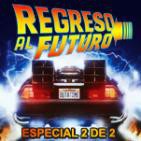 LODE 6x07 REGRESO AL FUTURO especial 2 de 2