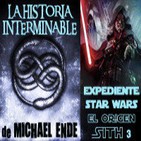 LODE 4x09 -Archivo Ligero- La Historia Interminable (libro y film), Expediente Star Wars