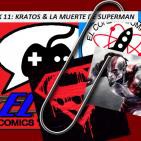 El Cohete Atómico y El Clip: Kratos y La Muerte de Superman