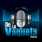 De La Vaqueta Ep.117 - Entre hoteles, casinos, boxeo y UFC.