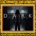 DARK temporada 1 Ediciones Especiales LODE
