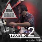 INDIETRONIK 2 by Santy Mataix November 2015