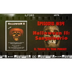 El Terror No Tiene Podcast - Episodio #34 - Halloween II: Sanguinario (1981)