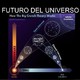 Futuro del Universo #documental
