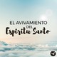 El avivamiento del Espíritu Santo
