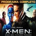 LODE 4x41 X-MEN Días del Futuro Pasado (cómic + film) –programa completo–