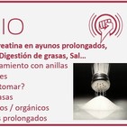 Episodio 91: Anillas, Creatina en ayunos prolongado, Productos ecológicos, Digestión de grasas, Sal y mucho más