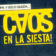 #CaosEnLaSiesta | 18Abril 2018