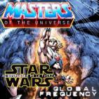 LODE 6x20 –Archivo Ligero– MASTERS OF THE UNIVERSE, Global Frequency, Star Wars: Situación geopolítica del Episodio VII,