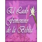 El Lado Femenino de La Biblia: Mujeres en la vida de Saúl