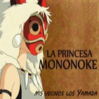 LODE 4x37 –Archivo Ligero- La Princesa MONONOKE, Mis Vecinos Los YAMADA