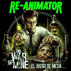 LODE 8x29 RE-ANIMATOR, This War of Mine el juego de mesa, Loders: Ricardo García