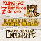 LODE 8x31 Kung Fu y los 7 Vampiros de Oro, Exp.Star Wars: Rodaje El Imperio Contraataca, Exp.Lovecraft: Panteón Dioses