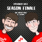 T1E10 - Season Finale