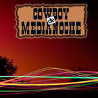 EL COWBOY DE MEDIANOCHE Con Gaspar Barron 21.02.2018