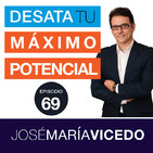 Las 8 fases emocionales a la hora de conseguir tus sueños -Podcast DTMP-Episodio 69-José María Vicedo
