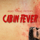 Aguas Turbias 41 - Saga Cabin Fever
