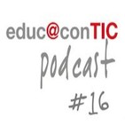 EducaconTIC Podcast 16 - Día de Internet: Una mirada educativa