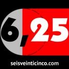 6,25 (Seisveinticinco.com) del 30 de octubre de 2015