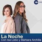 1ª H/30 | Programa La Noche de COPE | #LaNocheSeTeVa