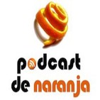 Podcast de Naranja