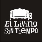El Living sin Tiempo - Capitulo 20 - 24/08/2013