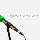 Dejame que te cuente con Eduardo Yañez.
