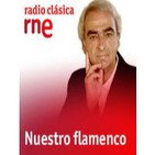 Nuestro flamenco - Las remembranzas de Carmen Linares - 06/03/12