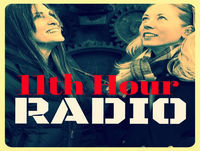 11th Hour Radio Episode 4-20-18
