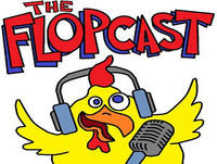 Flopcast 311: Squiggy Theories