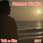Talk to Him. Letter 21: Summer Playlist 2017