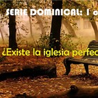 Serie existe la iglesia perfecta parte 4