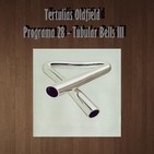 Tertulias Oldfield - Programa 28 - Tubular Bells III