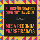 OFNspecial: Mesa Redonda #BarreiraDays – El diseño gráfico como cultura visual