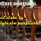 Serie existe la iglesia perfecta 2 parte