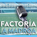 Factoría A Madroa | Programa #8 (miércoles, 11 de octubre)