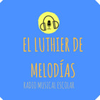 El Luthier de Melodías