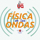 Física en las Ondas 6 (07/03/2018)