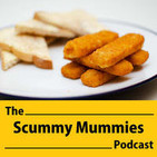 Scummy Mummies - Podcast